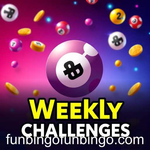 Exploring the Excitement of 'Weekly Challenges' on Funbingo